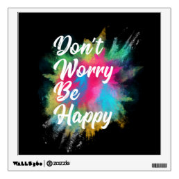 Don&#39;t Worry Be Happy Wall Decal