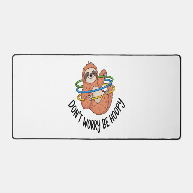 Don't Worry Be Hoopy Sloth Desk Mat (Front)