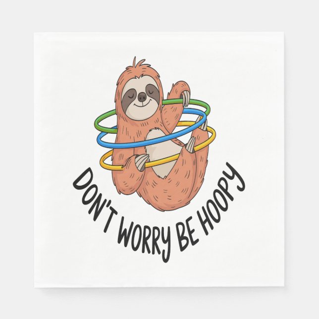 Don't Worry Be Hoopy Sloth Napkins (Front)