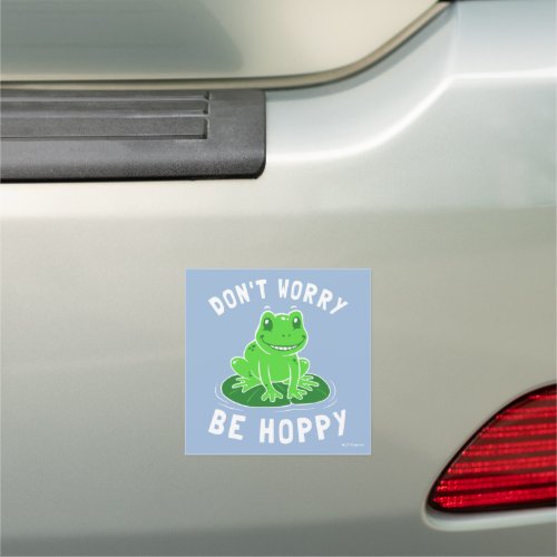 Dont Worry Be Hoppy Car Magnet