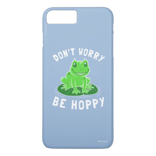 Dont Worry Be Hoppy iPhone 8 Plus7 Plus Case