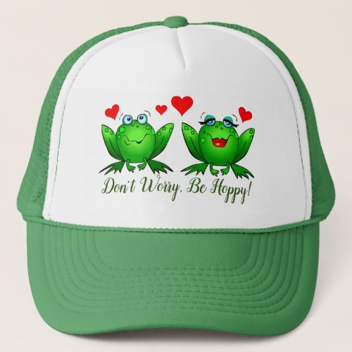 Dont Worry Be Hoppy Cute Cartoon Frogs w Hearts Trucker Hat