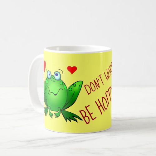 Dont Worry Be Hoppy Cute Cheerful Fun Green Frogs Coffee Mug
