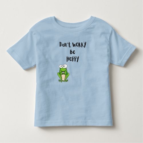 Dont worry be Hoppy Cute Frog Kids tees