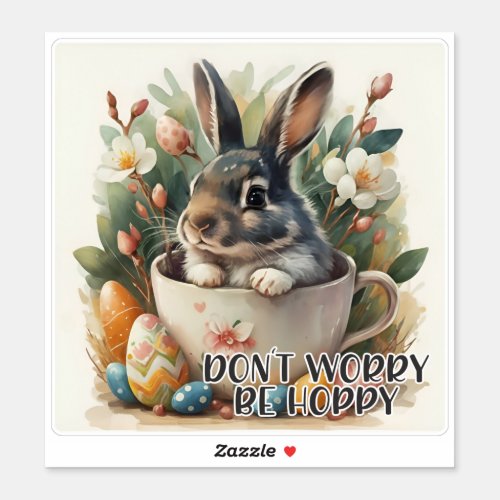 Dont Worry Be Hoppy _ Funny Easter Sticker