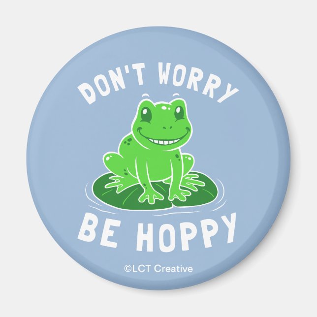 Don't Worry Be Hoppy Magnet (Front)