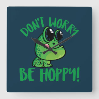 Don't Worry Be Hoppy Smiling Cartoon Frog Square Wall Clock