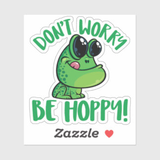 Don't Worry Be Hoppy Smiling Cartoon Frog Sticker