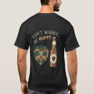 Don't Worry, Be Hoppy" Vintage Beer T-Shirt