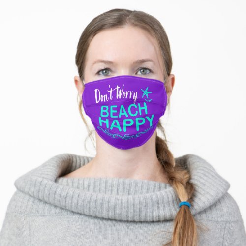 DONT WORRY BEACH HAPPY CHEERFUL ADULT CLOTH FACE MASK