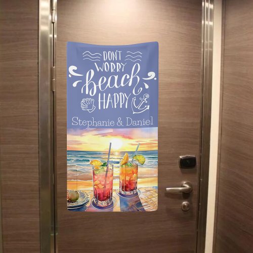 Dont Worry Beach Happy Cruise Door Banner