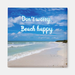 Don't worry beach happy magnet