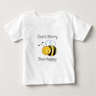 DONT WORRY BEE HAPPY BABY T-Shirt