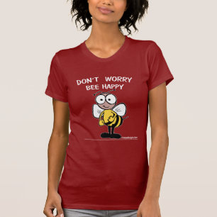 Don't Worry Bee Happy Bumblebee T-Shirt