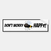 Don't worry, bee happy! Car bumper sticker