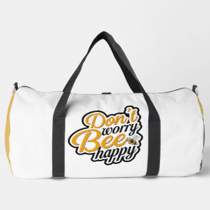 Don't Worry Bee Happy Duffle Bag