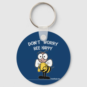 Don't Worry Bee Happy Keychain