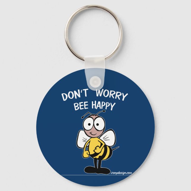 Don't Worry Bee Happy Keychain (Front)