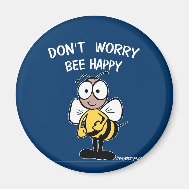 Don't Worry Bee Happy Magnet (Front)