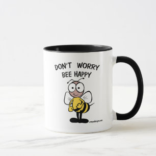 Don't Worry Bee Happy Mug