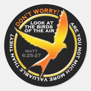 Don't Worry Christian Bird Bible Verse Religious Classic Round Sticker