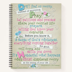 "Don't Worry" CustomSpiral Notebook/Prayer Journal