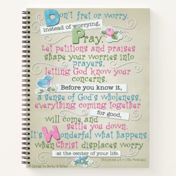 "don't Worry" Customspiral Notebook/prayer Journal by JustBeeNMeBoutique at Zazzle