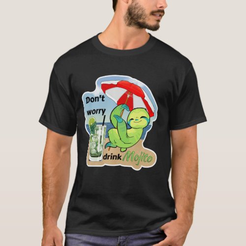 Dont worry drink Mojito T_Shirt