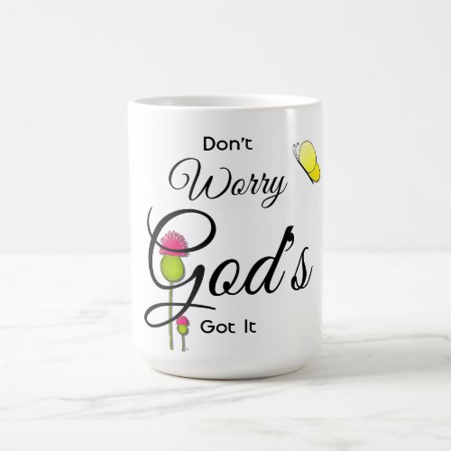 Dont Worry Gods Got It Mug