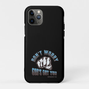 Don't Worry God's Got You iPhone 11 Pro Case