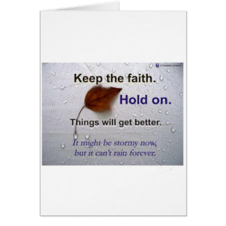 Don't Worry... Hold On... Things Will Get Better Cards
