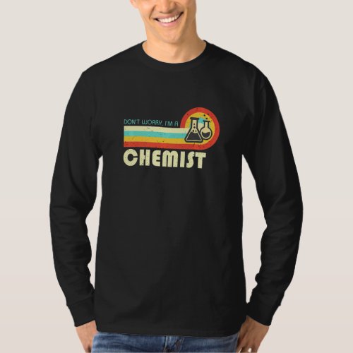 Dont Worry I Am A Chemist  Retro T_Shirt