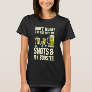 Don't Worry I Had Both My Shots Tequila Beer  Men  T-Shirt