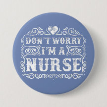 Don't Worry, I'm A Nurse Heart,