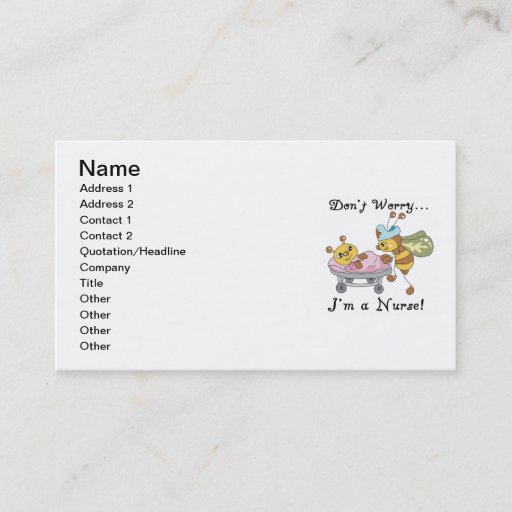 Customizable Don't Worry I'm a Nurse T-shirts and Gifts Business Card Template
