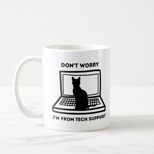 dont worry Im from tech support funny cute cat Coffee Mug
