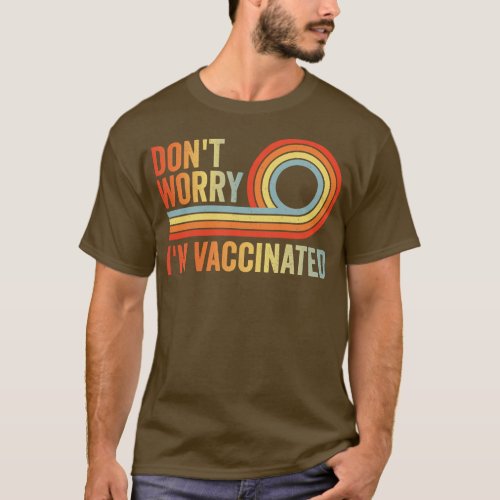 Dont Worry Im Vaccinated Vaccinated Retro Sunset P T_Shirt