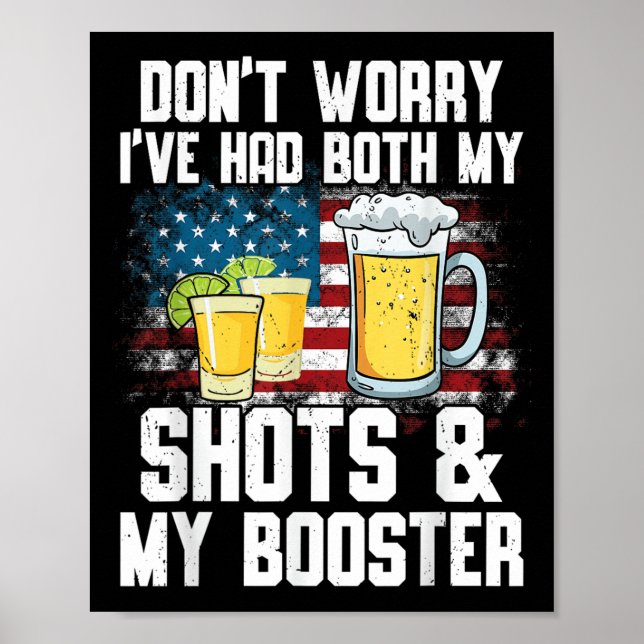 Don't Worry I've Had Both My Shots &amp; Booster F Poster (Front)