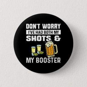 Don't worry I've had both my shots and booster Fun Button
