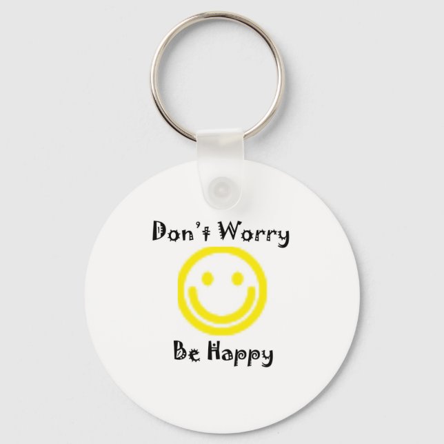 Dont worry keychain (Front)