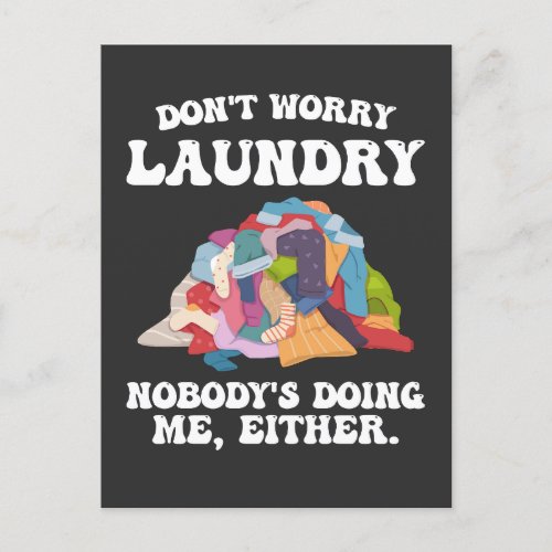 Dont Worry Laundry Nobodys Doing Me Either Invitation Postcard
