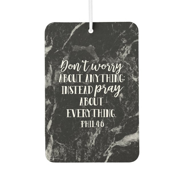 Dont Worry Pray Bible Verse Scripture Christian Air Freshener (Front)