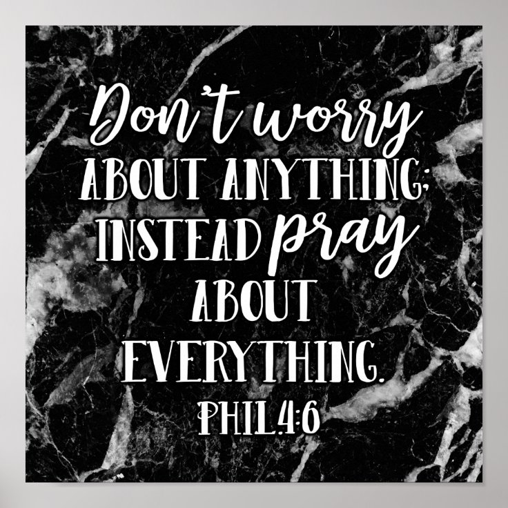 Dont Worry Pray Bible Verse Scripture Christian Poster | Zazzle