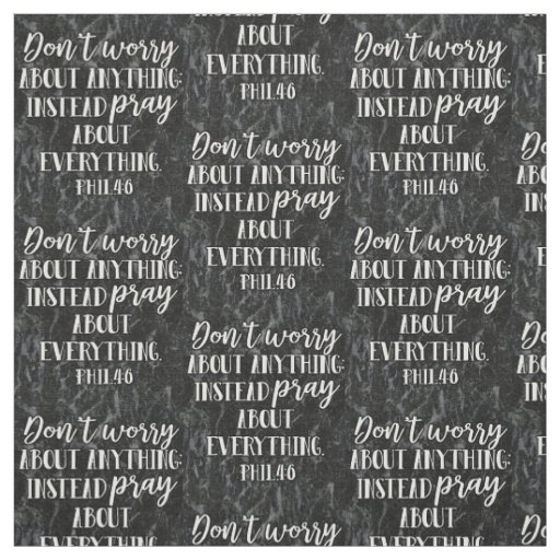 Don't Worry Pray Christian Bible Religious Faith Fabric