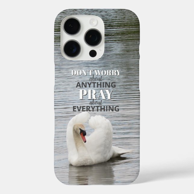 Don't Worry Pray Swan Photo Case-Mate iPhone Case (Back)