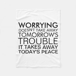 Dont Worry Sitive Message  Fleece Blanket