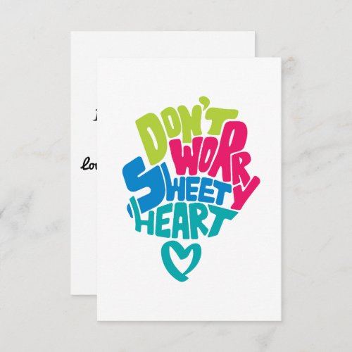 Dont Worry Sweet Heart I will with you till die Thank You Card