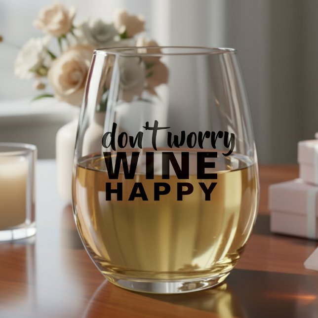Don't Worry Wine Happy Funny Quote Stemless Wine Glass (Don't Worry Wine Happy Funny Quote Stemless Wine Glass
)
