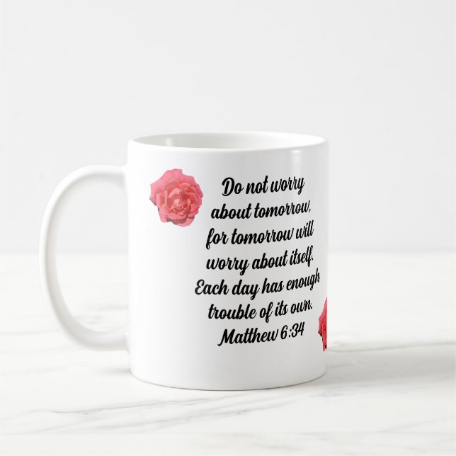 Don't Worry With Roses Custom Bible Verse Coffee Mug (Left)