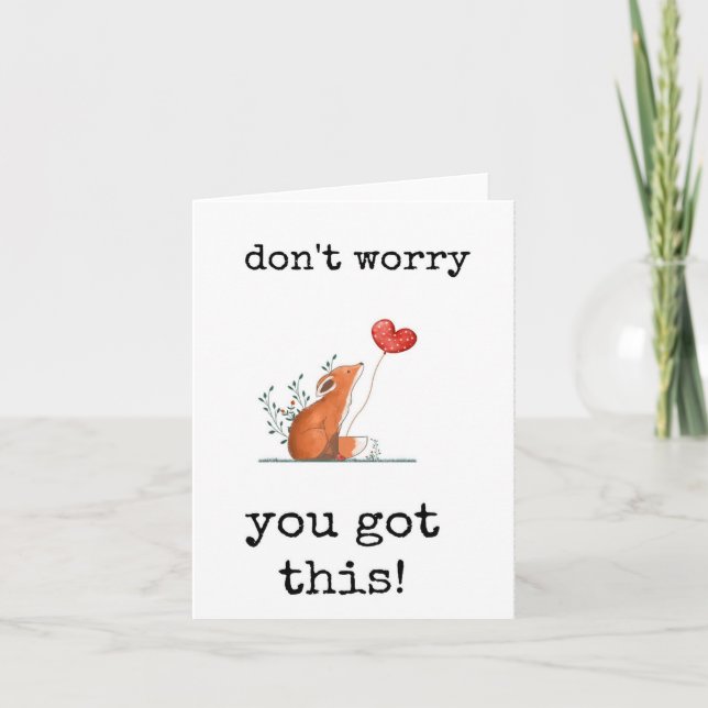 Don't Worry, You Got This, Encouragement Card (Front)